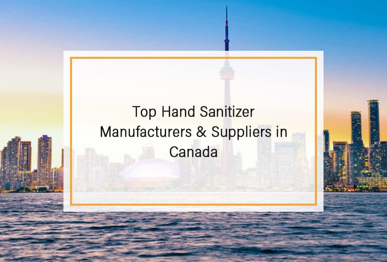 Top Hand Sanitizer Manufacturers & Suppliers in Canada