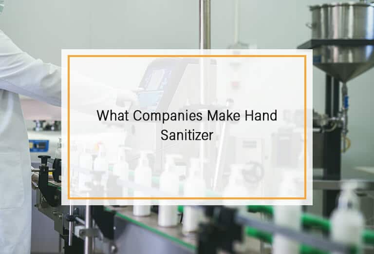 What Companies Make Hand Sanitizer