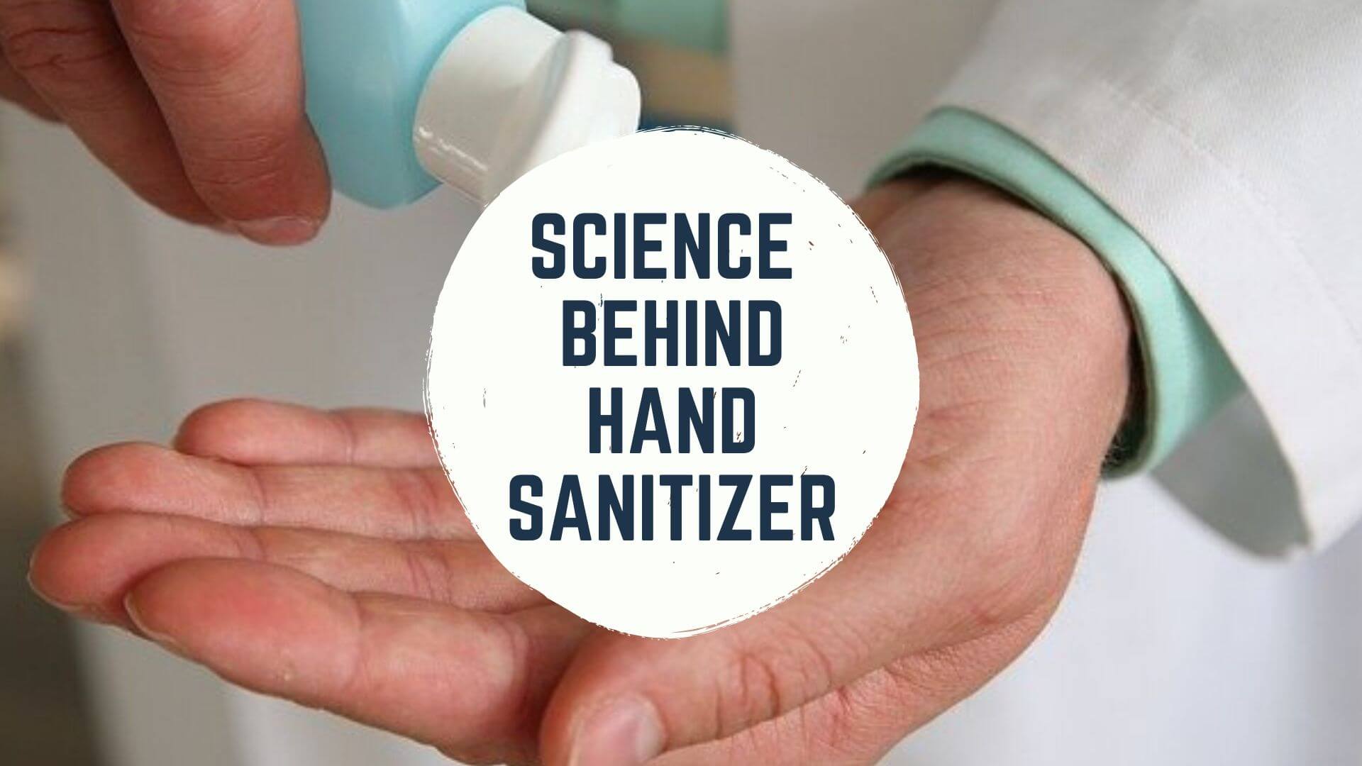 science behind hand sanitizer with doctor applying hand rub