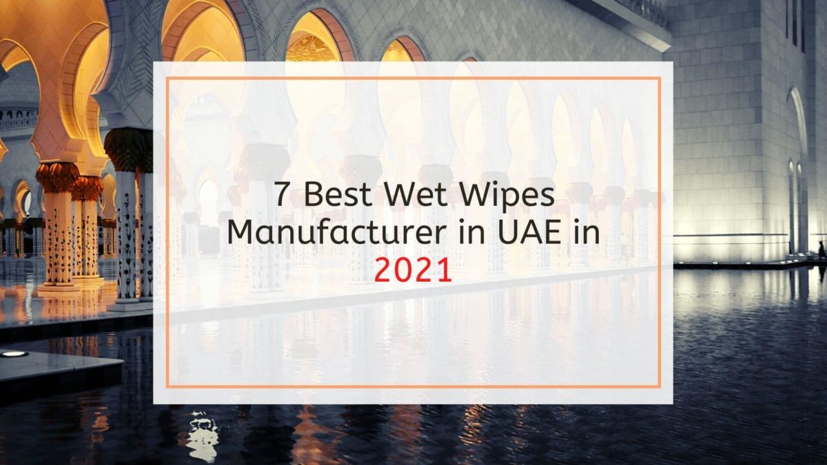 Becleanse Best Wet Wipes Manufacturers in UAE