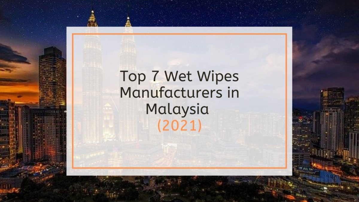 becleanse Top 7 Wet Wipes Manufacturer in Malaysia (2021)